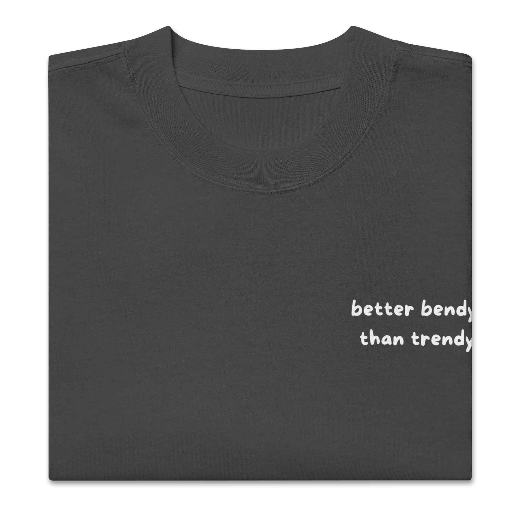 Oversized T-Shirt "better bendy than trendy" - Oversized T-Shirt - flyliving