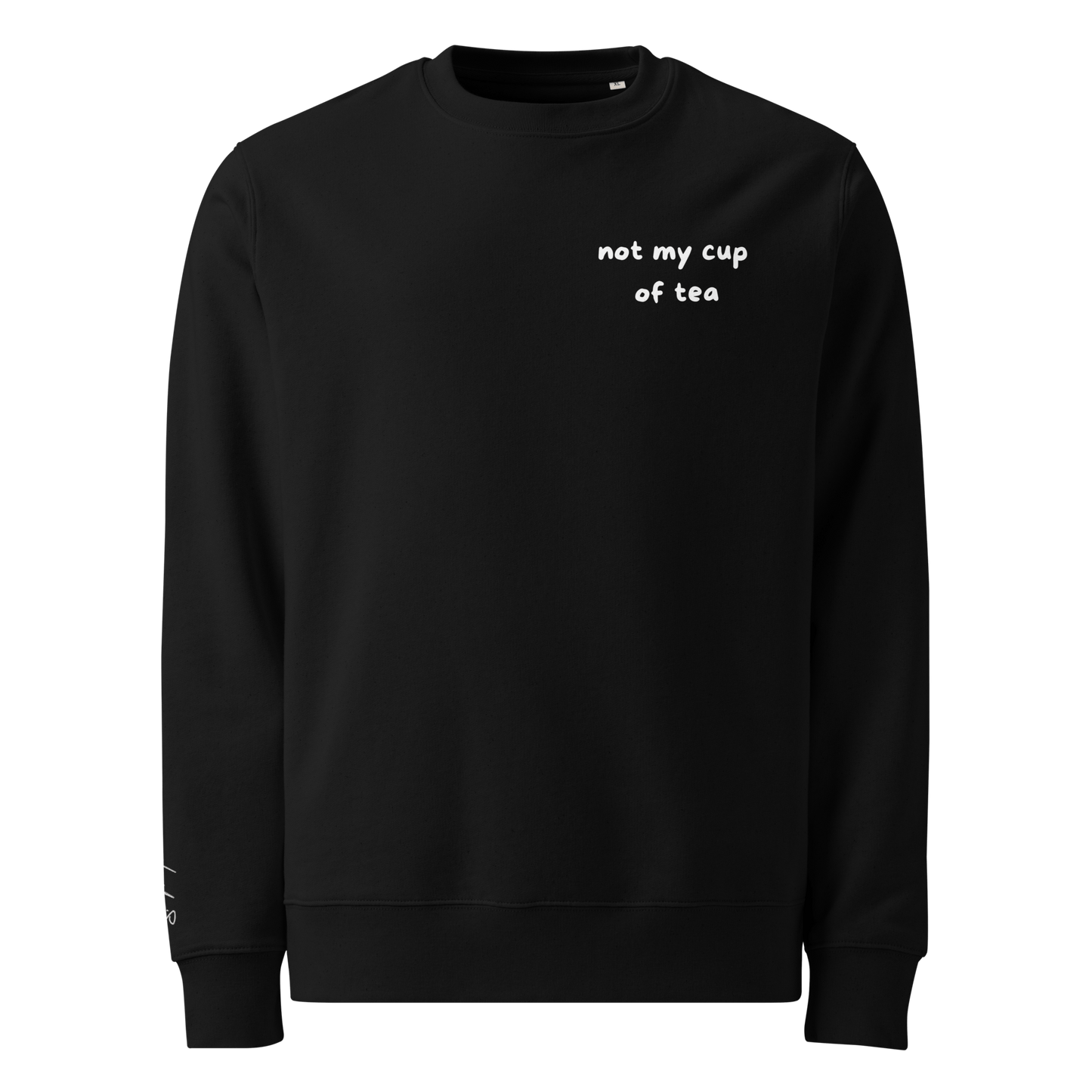 Pullover "not my cup of tea" - Sweatshirt - flyliving