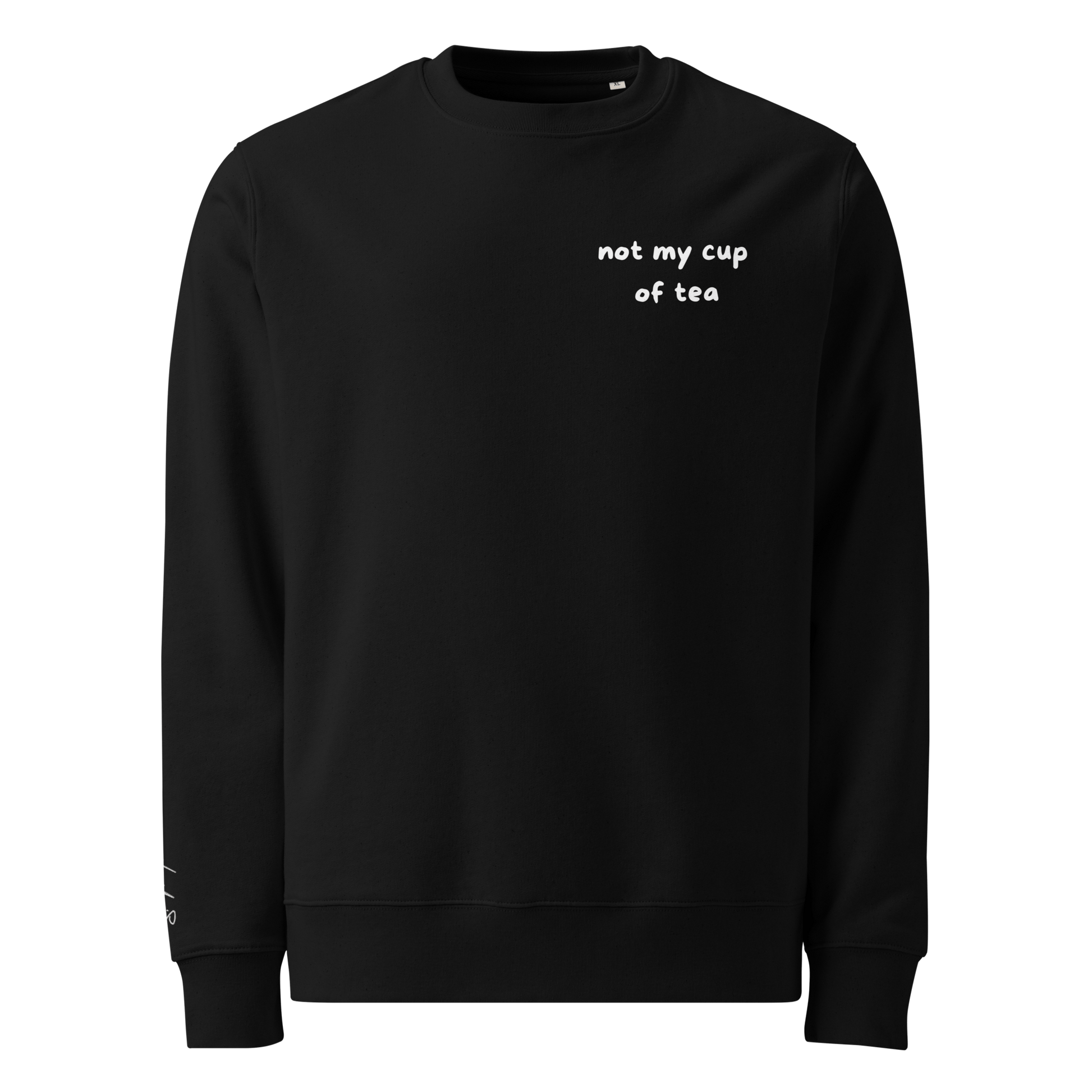 Pullover "not my cup of tea" - Sweatshirt - flyliving
