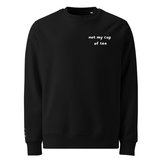 Pullover "not my cup of tea" - Sweatshirt - flyliving
