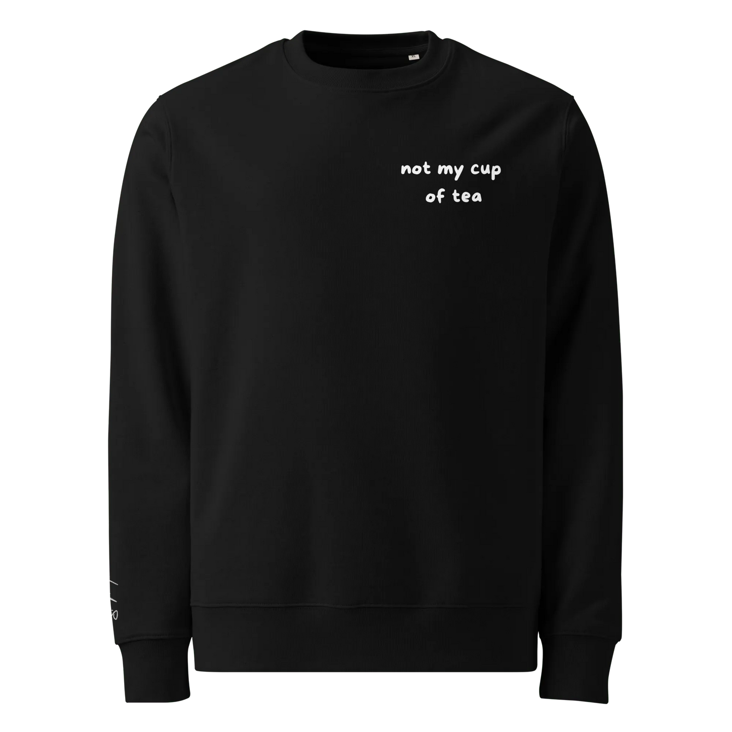 Pullover "not my cup of tea" - Sweatshirt - flyliving