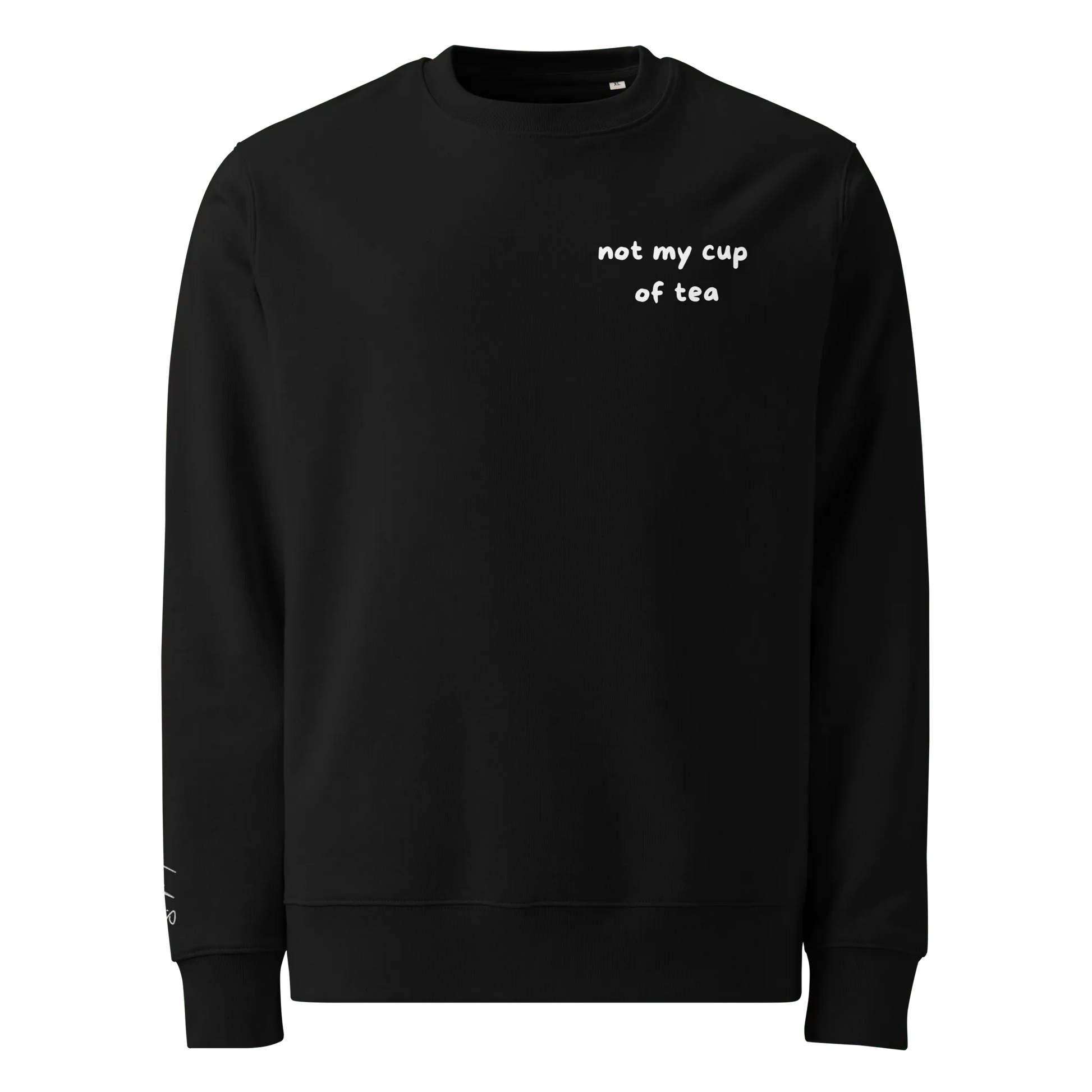 Pullover "not my cup of tea" - Sweatshirt - flyliving