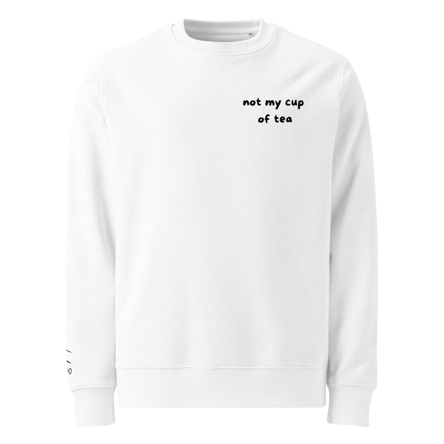 Pullover "not my cup of tea" - Sweatshirt - flyliving