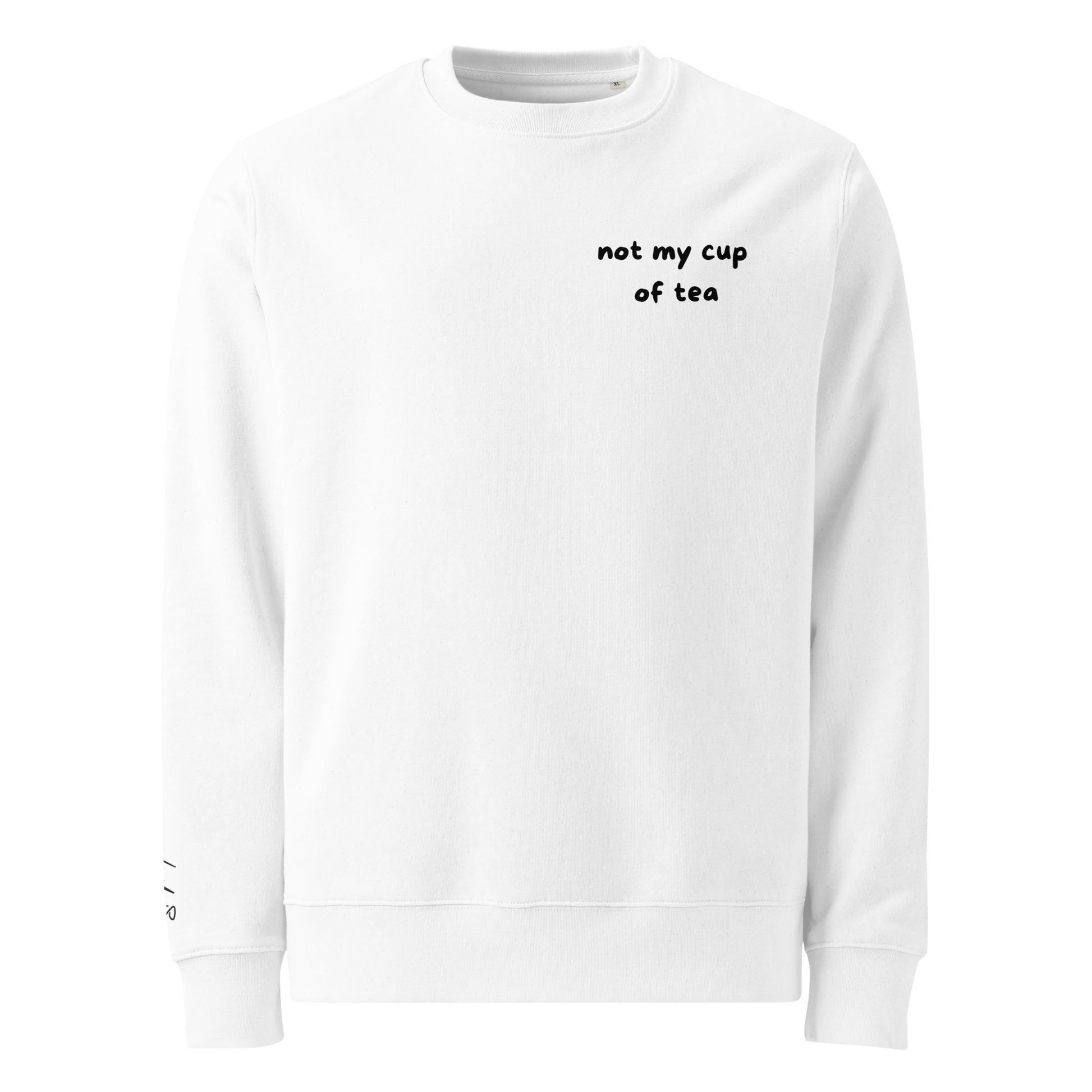 Pullover "not my cup of tea" - Sweatshirt - flyliving
