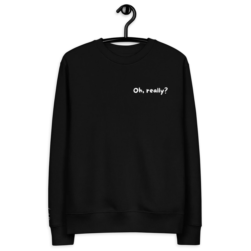 Pullover "Oh, really?" - Pullover - flyliving
