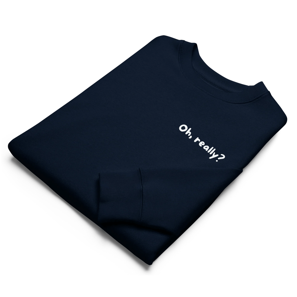Pullover "Oh, really?" - Pullover - flyliving