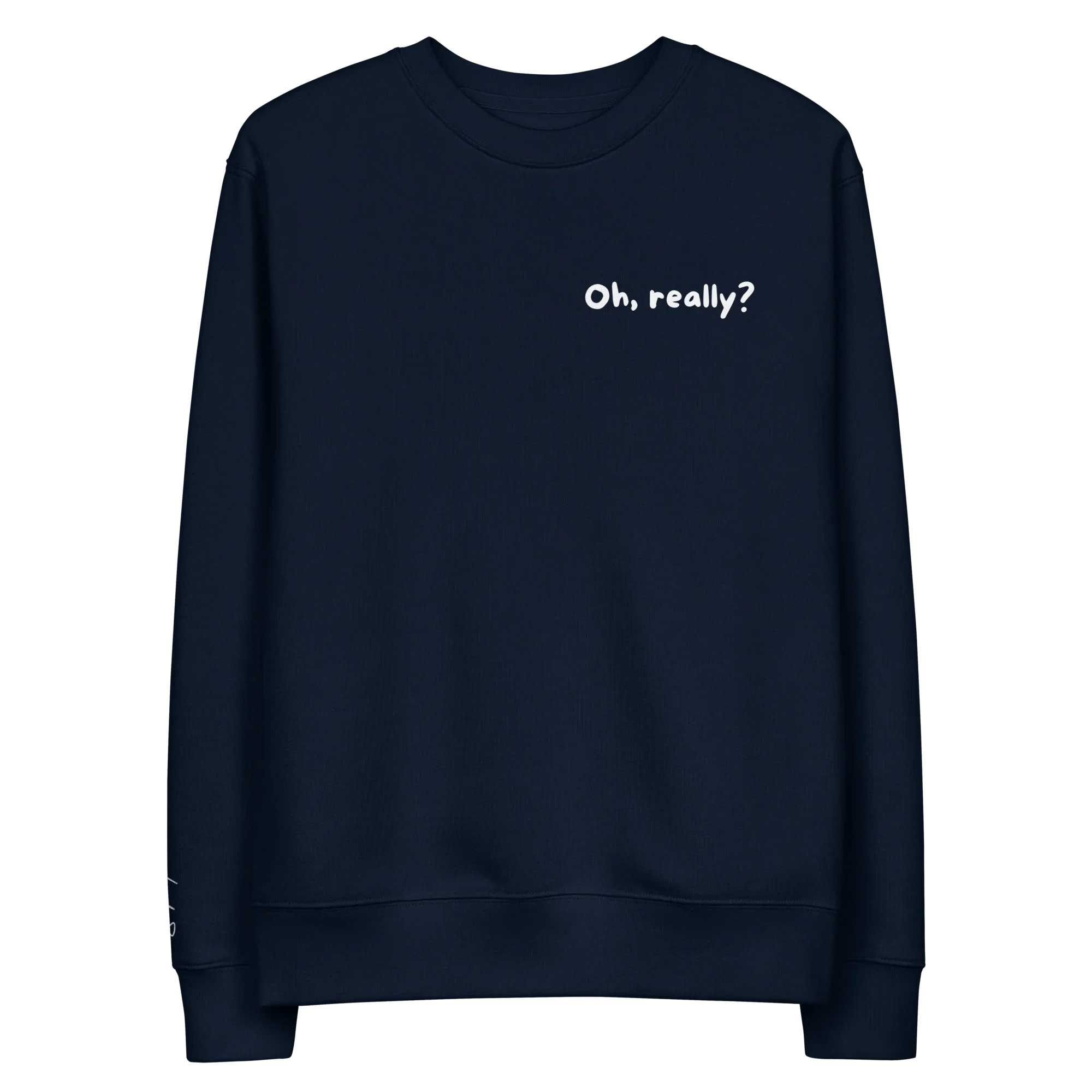Pullover "Oh, really?" - Pullover - flyliving