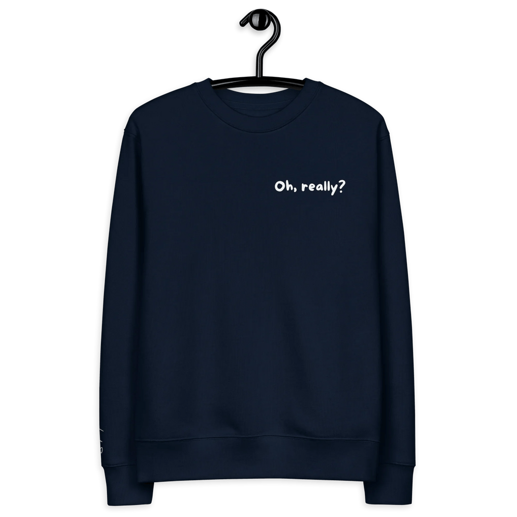 Pullover "Oh, really?" - Pullover - flyliving