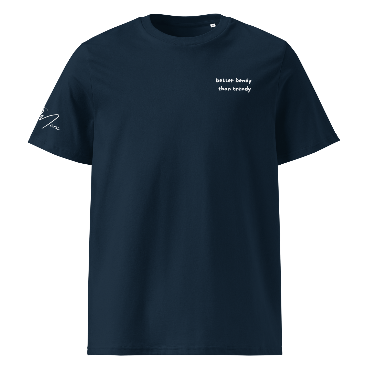 T-Shirt "better bendy than trendy" - T-Shirt - flyliving