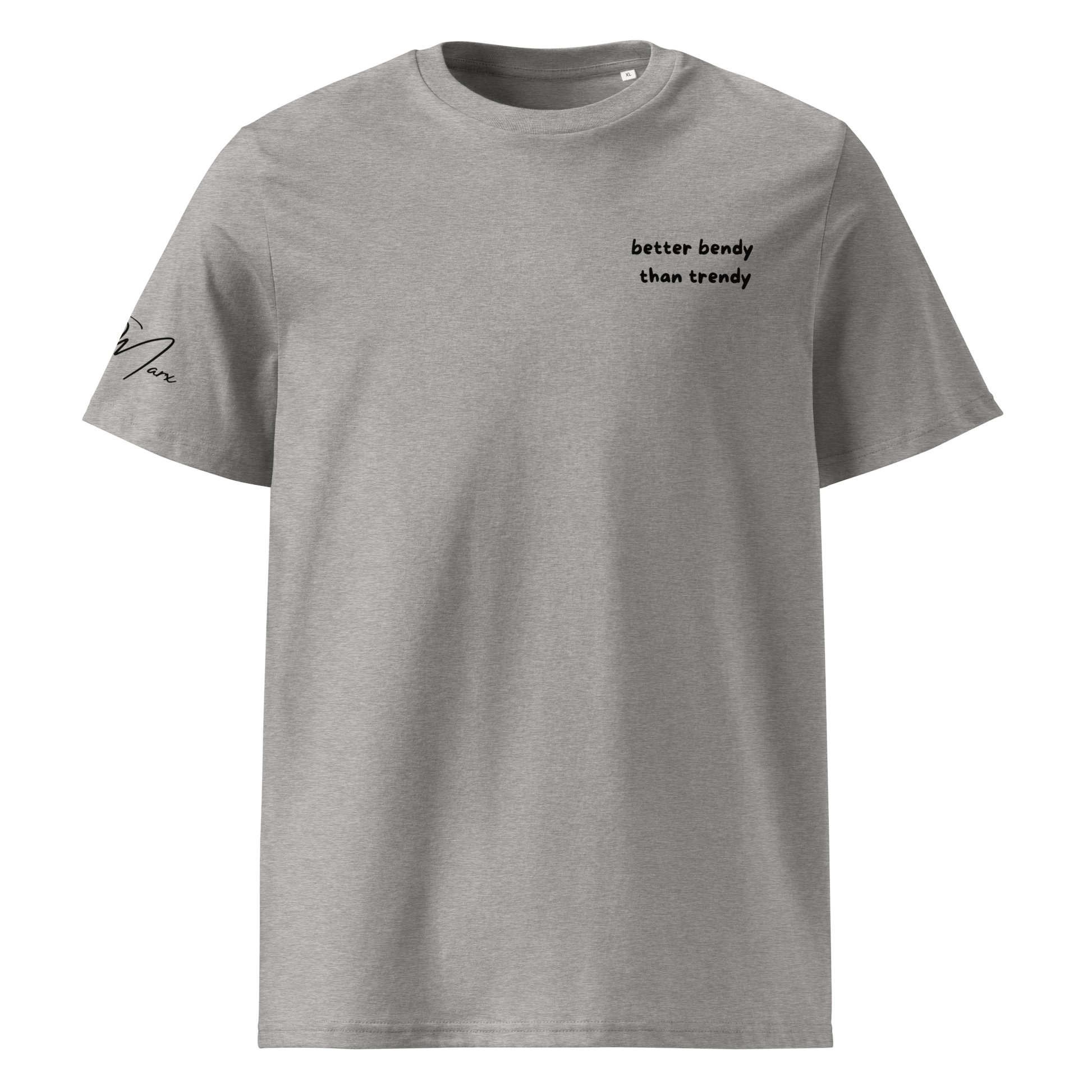 T-Shirt "better bendy than trendy" - T-Shirt - flyliving