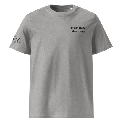 T-Shirt "better bendy than trendy" - T-Shirt - flyliving