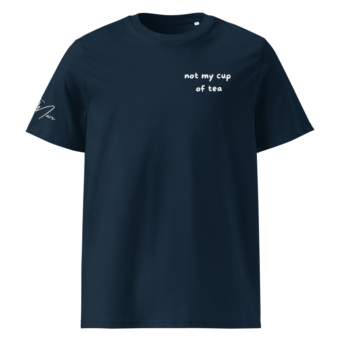 T-Shirt "not my cup of tea" - T-Shirt - flyliving