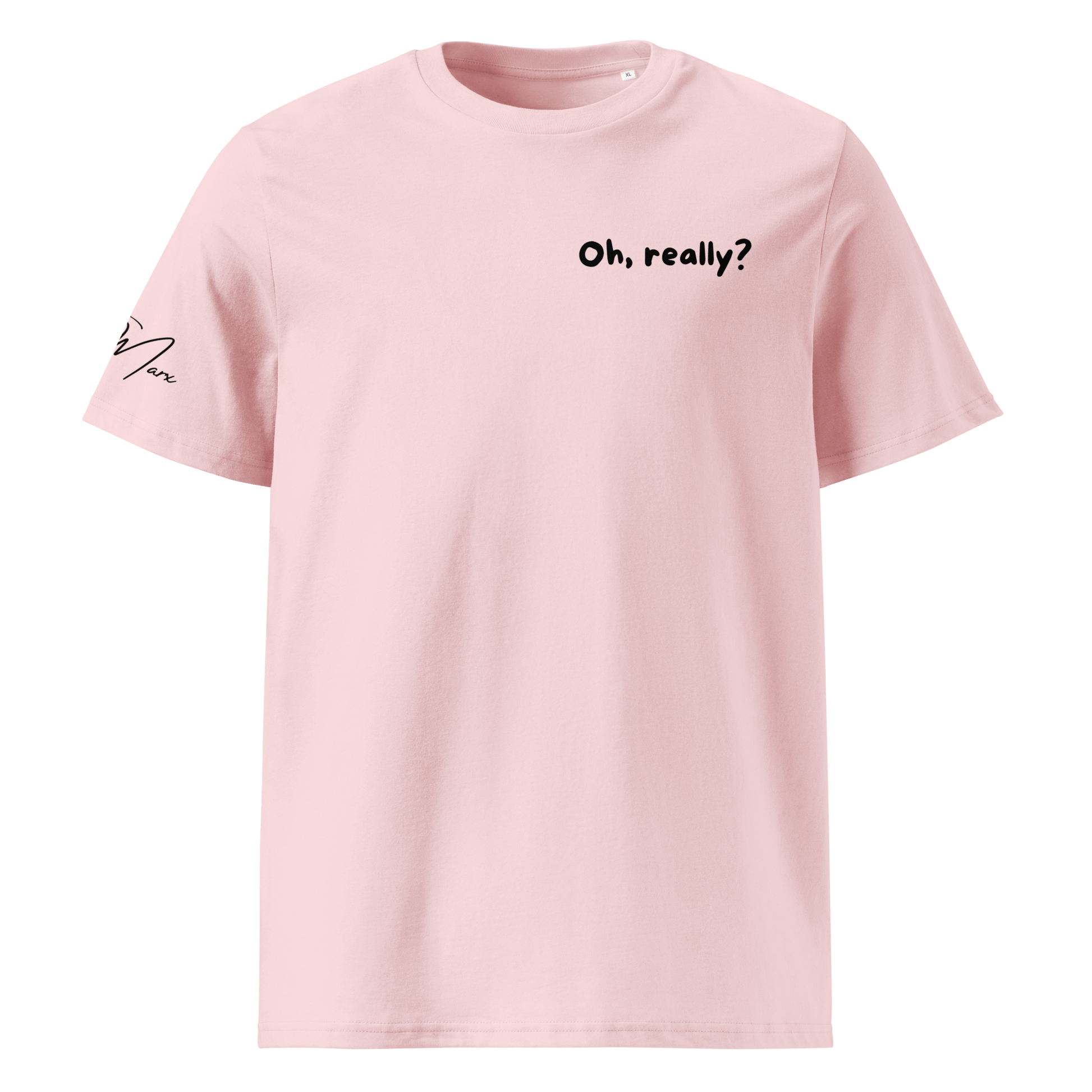 T-Shirt "Oh, really?" - T-Shirt - flyliving