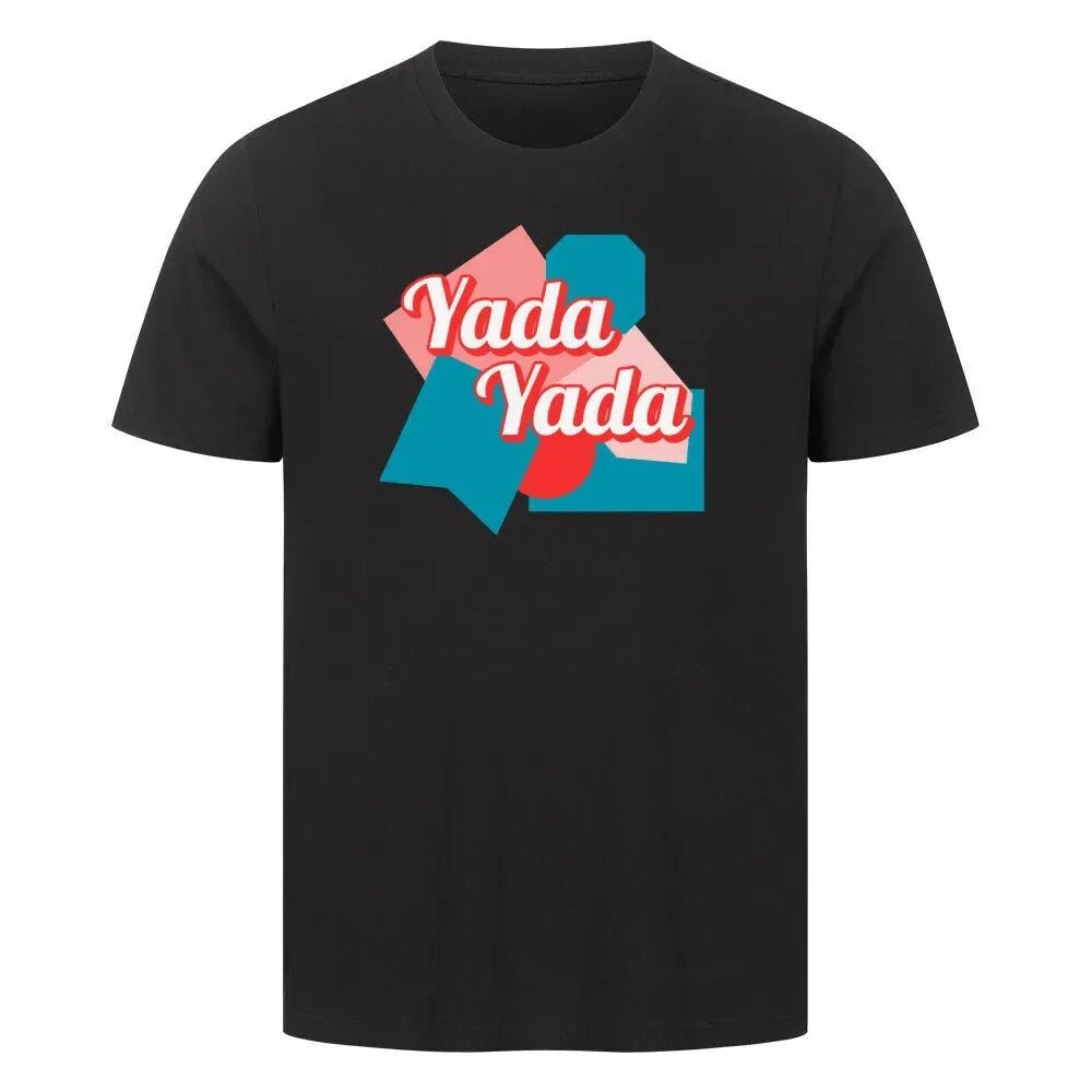 T-Shirt "Yada Yada" - T-Shirt - flyliving