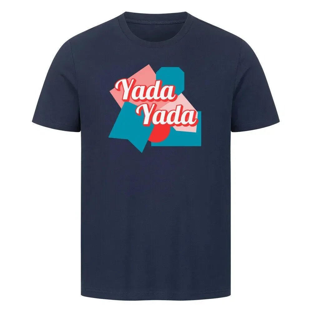T-Shirt "Yada Yada" - T-Shirt - flyliving