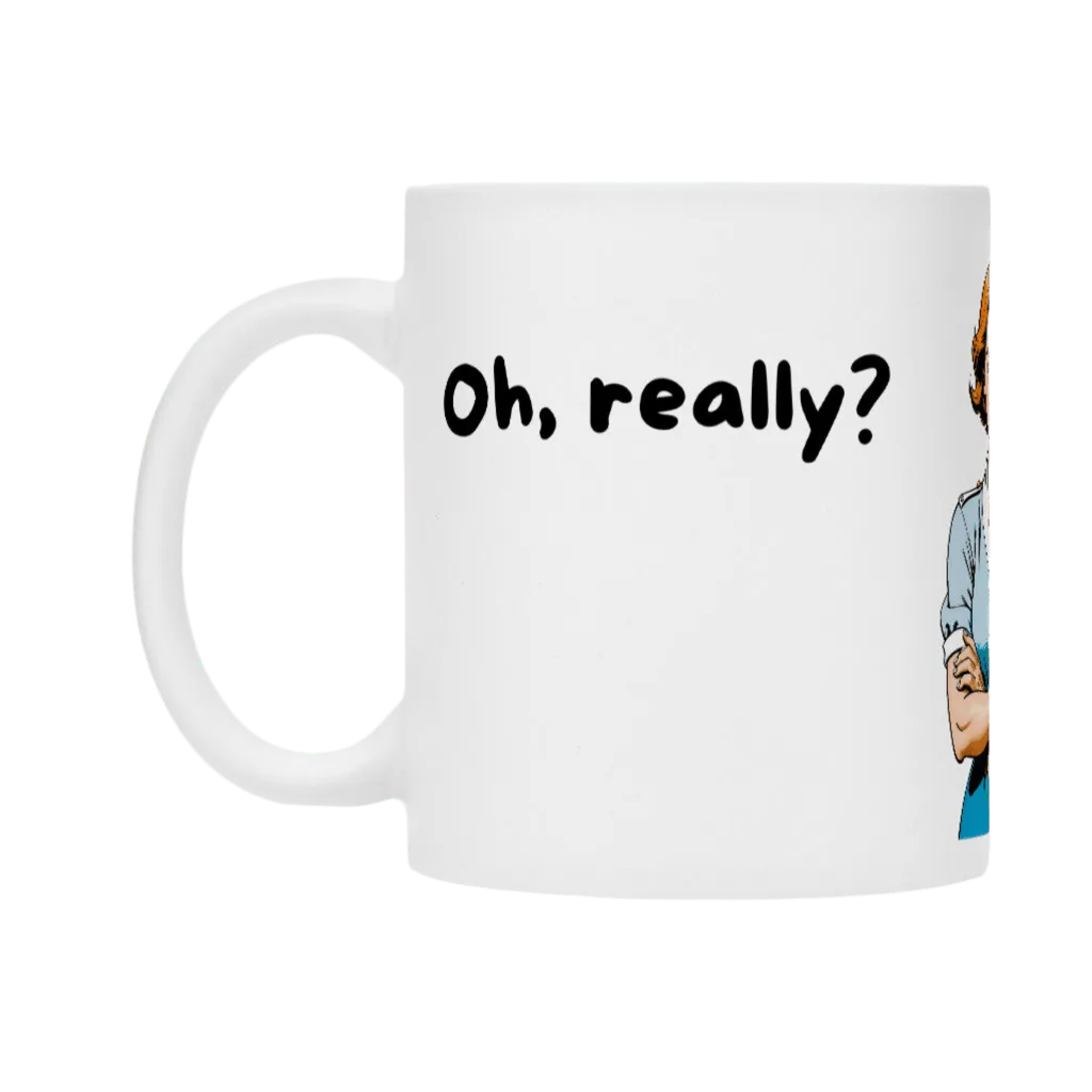 Tasse "oh, really?" - Mug - flyliving