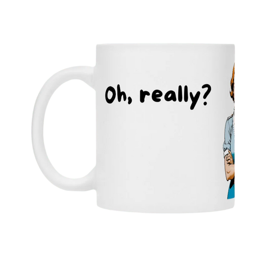 Tasse "oh, really?" - Mug - flyliving