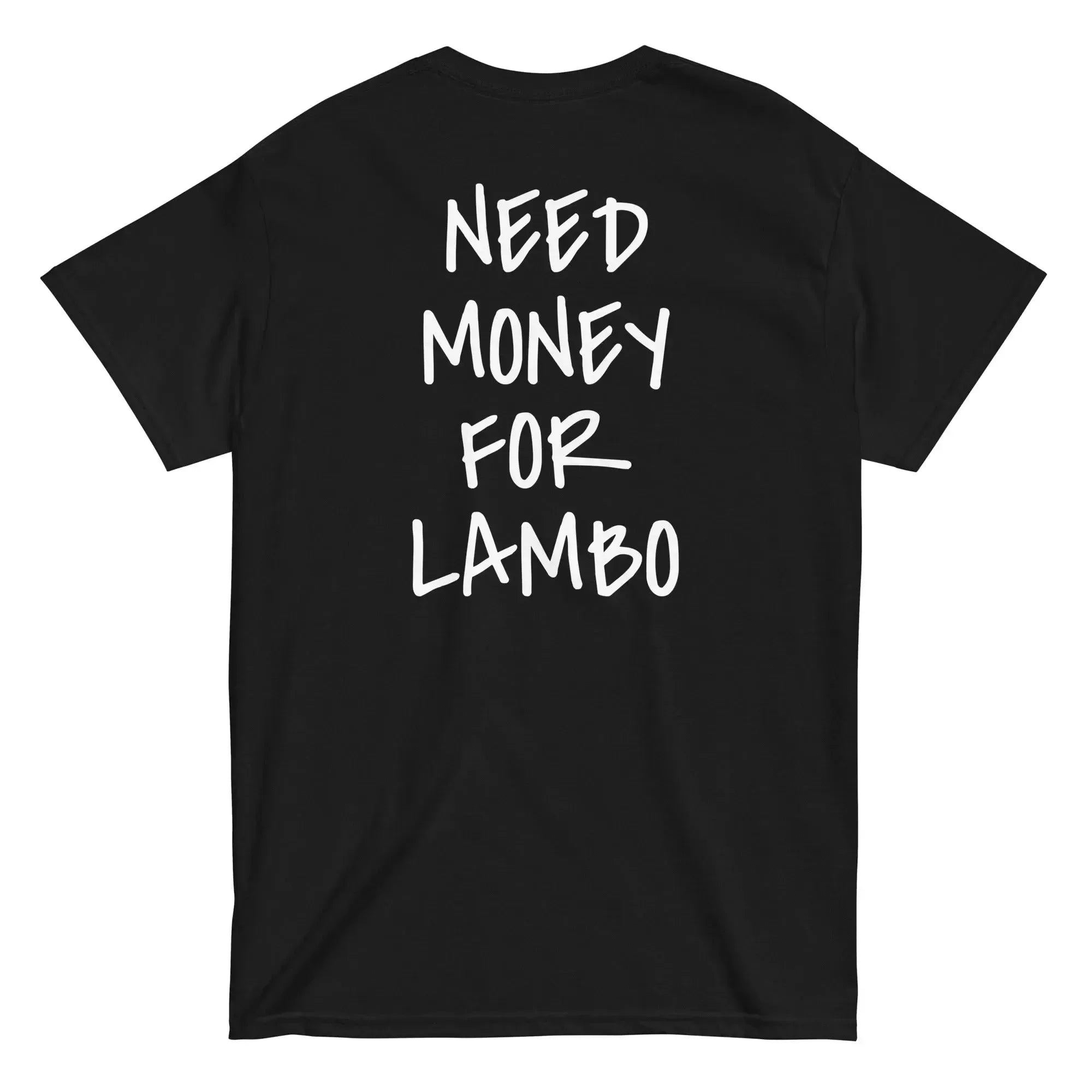 T-Shirt "Need Money for Lambo"