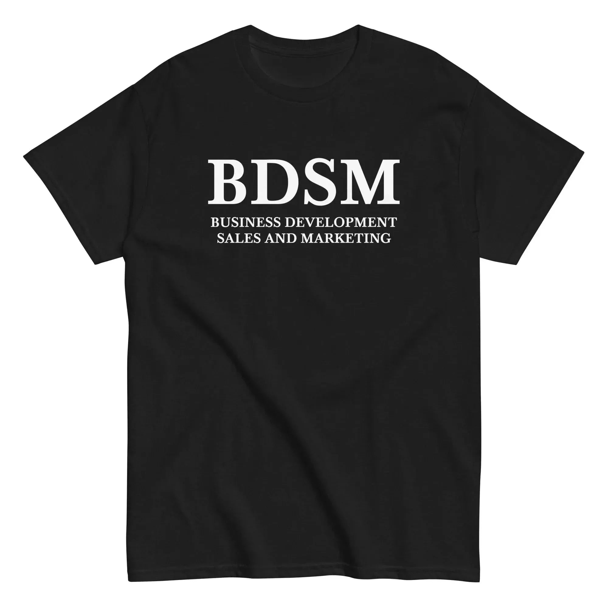 T-Shirt "B**M - "BUSINESS DEVELOPMENT SALES AND MARKETING"