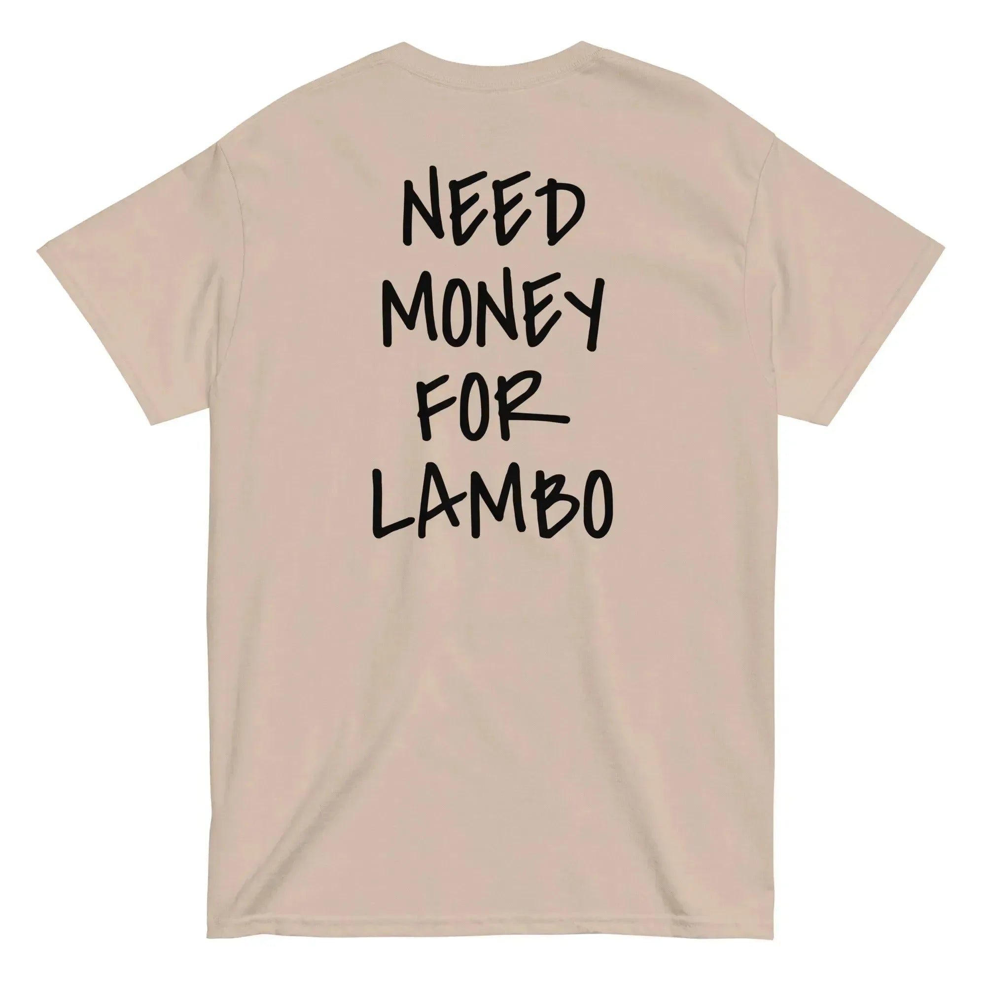 T-Shirt "Need Money for Lambo"