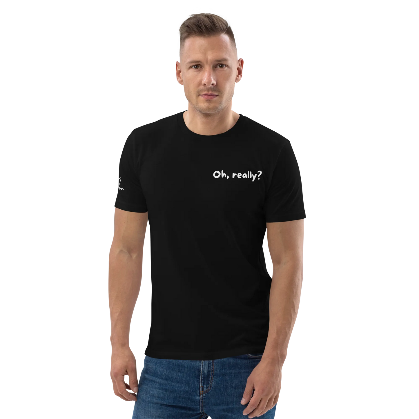 T-Shirt "Oh, really?"