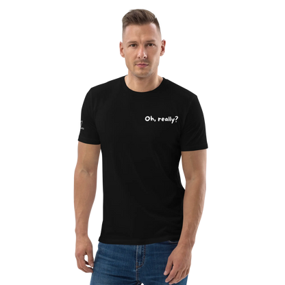 T-Shirt "Oh, really?"